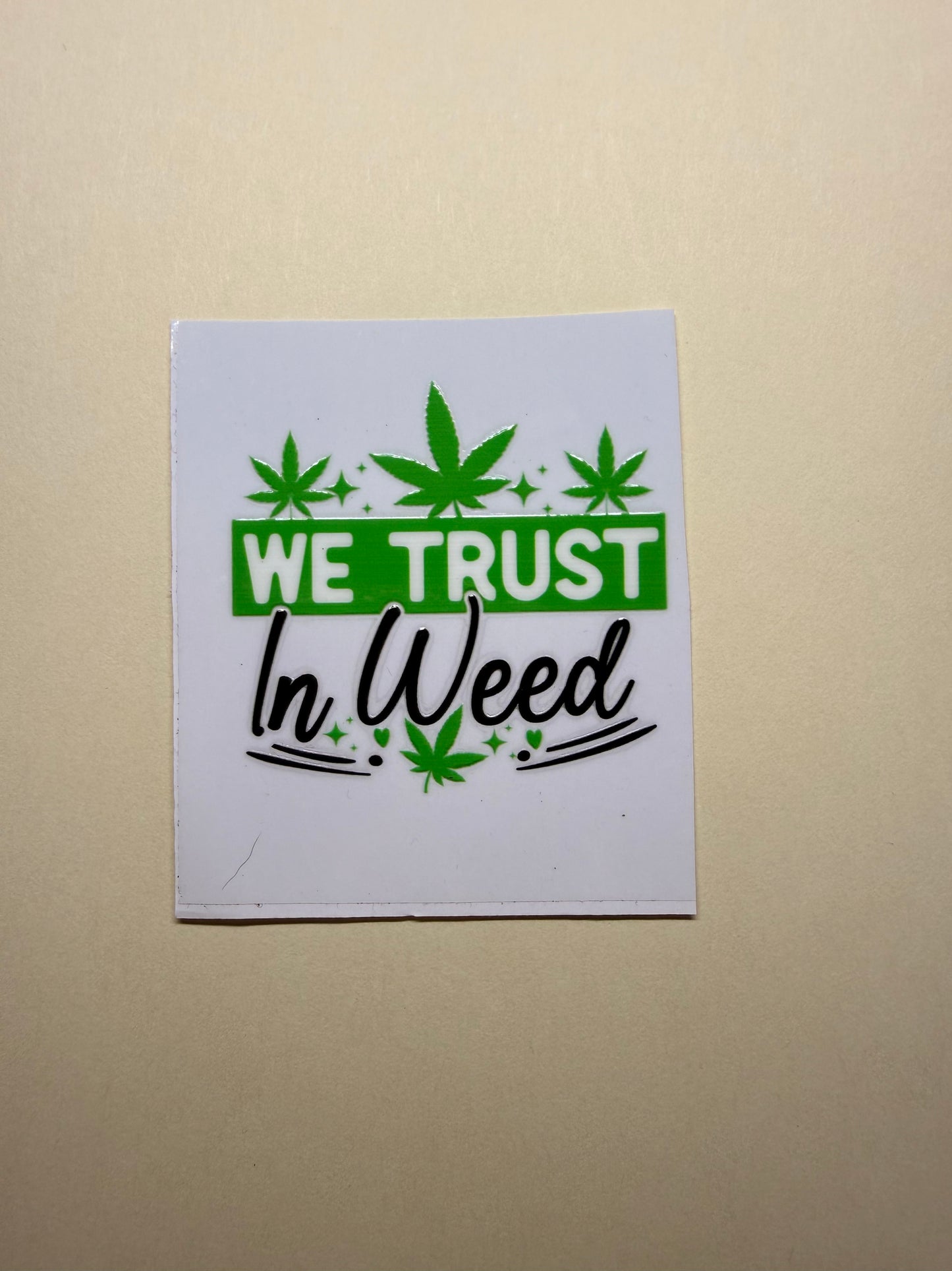 πΏβ¨ In Weed We Trust β Cannabis Lifestyle Sticker π¨π₯