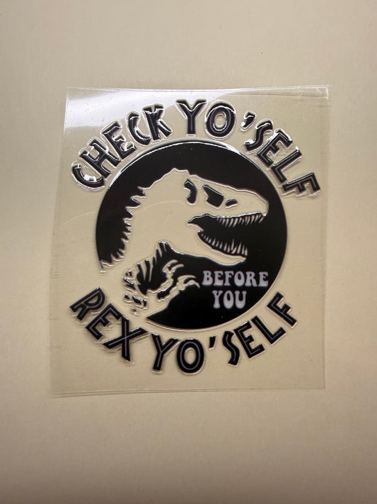 🦖 Check Yo’Self Rex Yo’Self