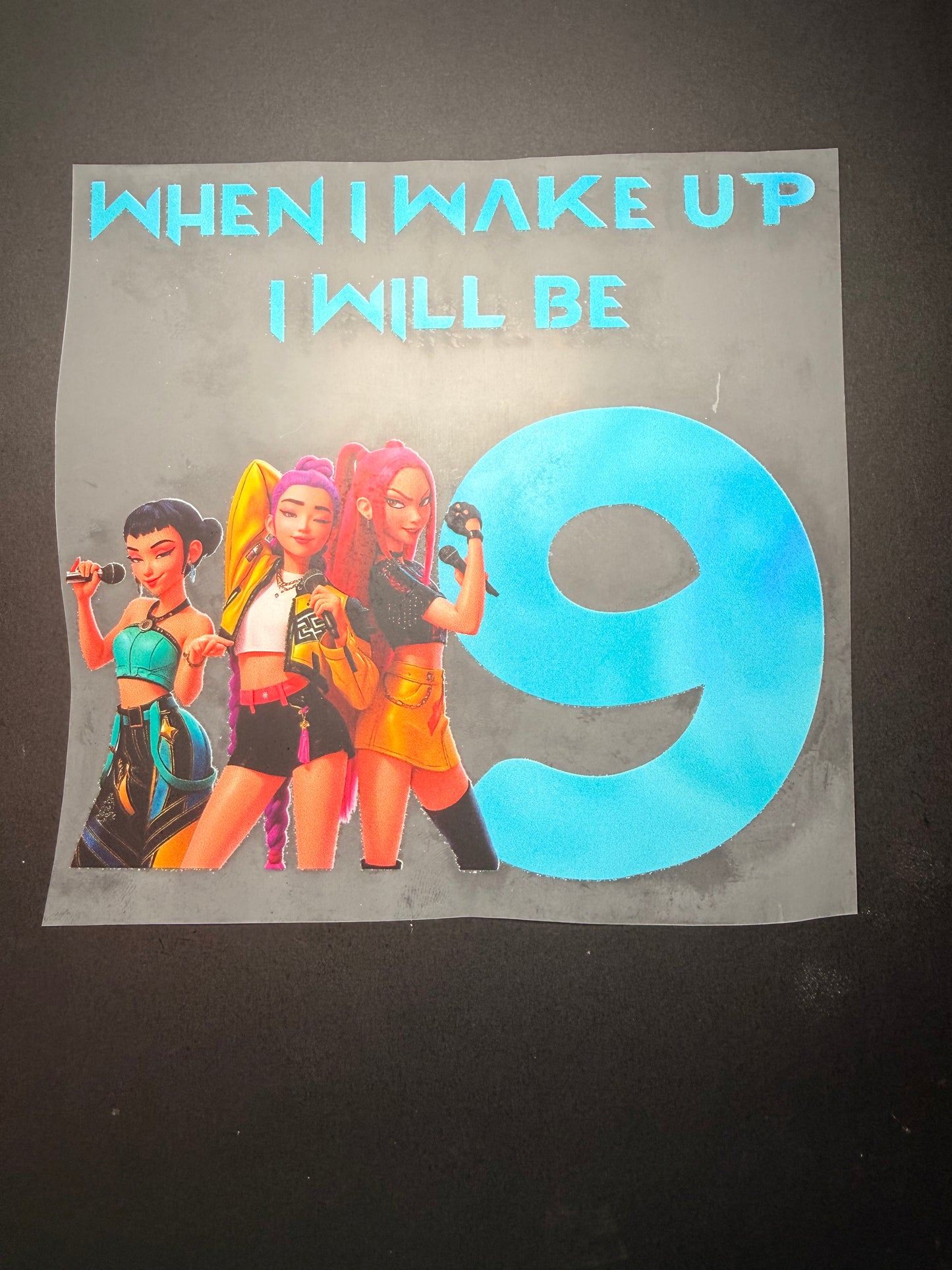 ✨ When I Wake Up I Will Be... Huntrix DTF Heat Transfer (Ages 4–9 Years)